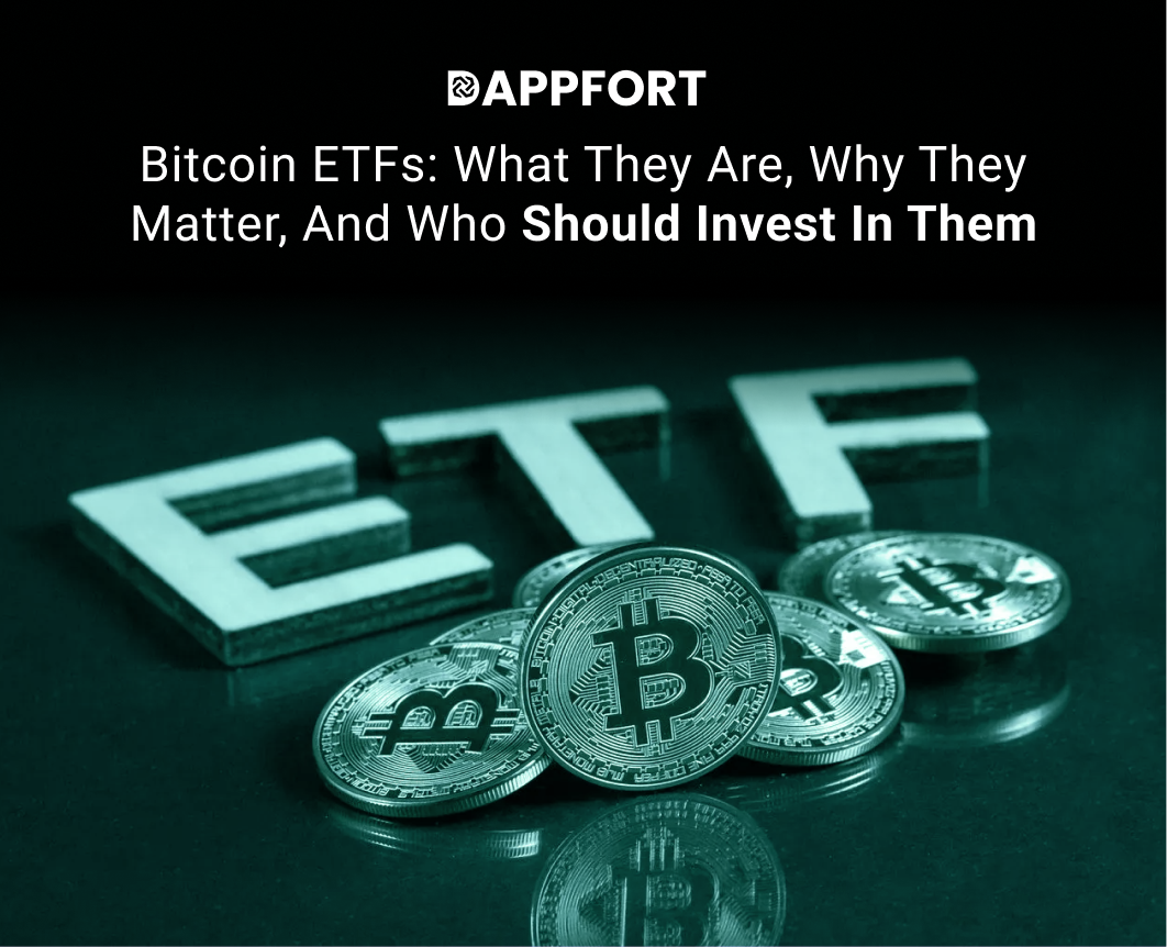 Bitcoin ETFs Who Should Invest in Them -dappfort