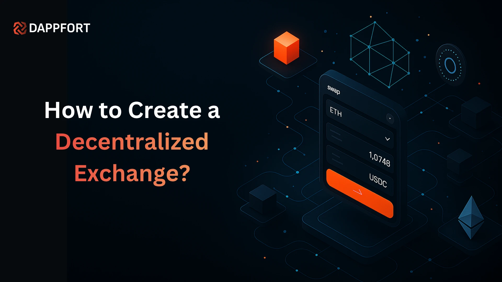 Decentralized Exchange Development