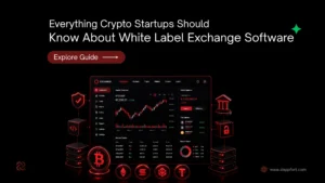 White Label Exchange Software Guide for Crypto Startups