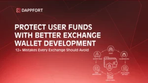 12+ Exchange Wallet Development Mistakes to Avoid