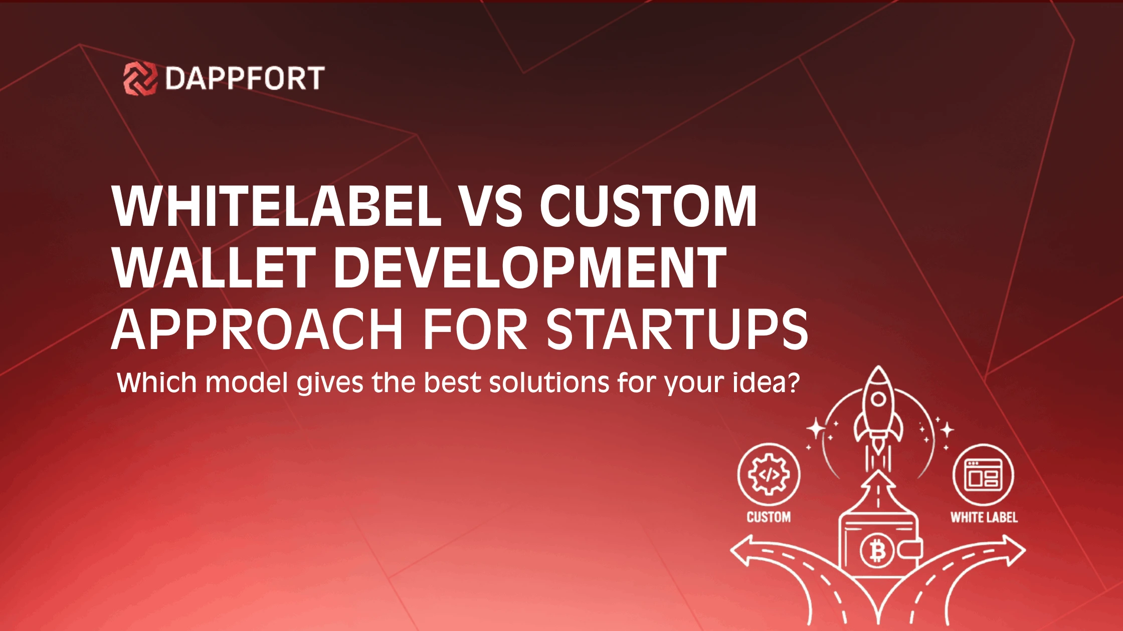 White label vs custom wallet development for startups
