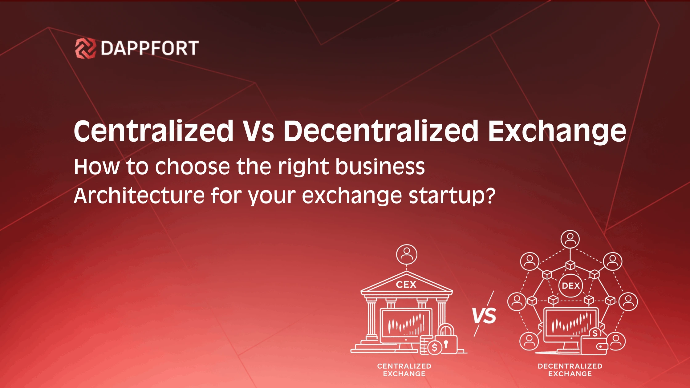 Centralized vs Decentralized Exchanges