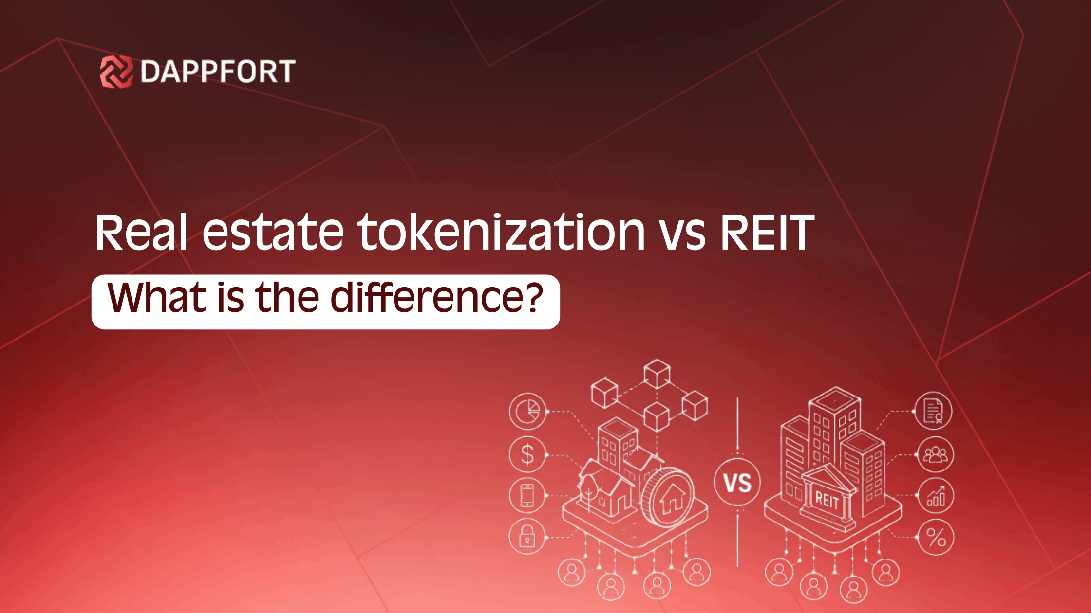 Real Estate Tokenization vs REIT Key Differences